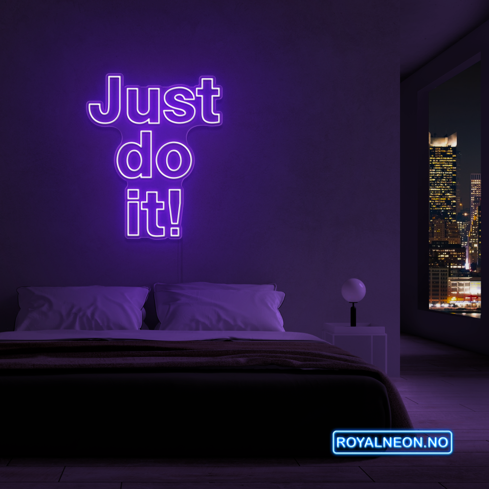 "Just do it!" LED NEONSKILT. Bestilling!