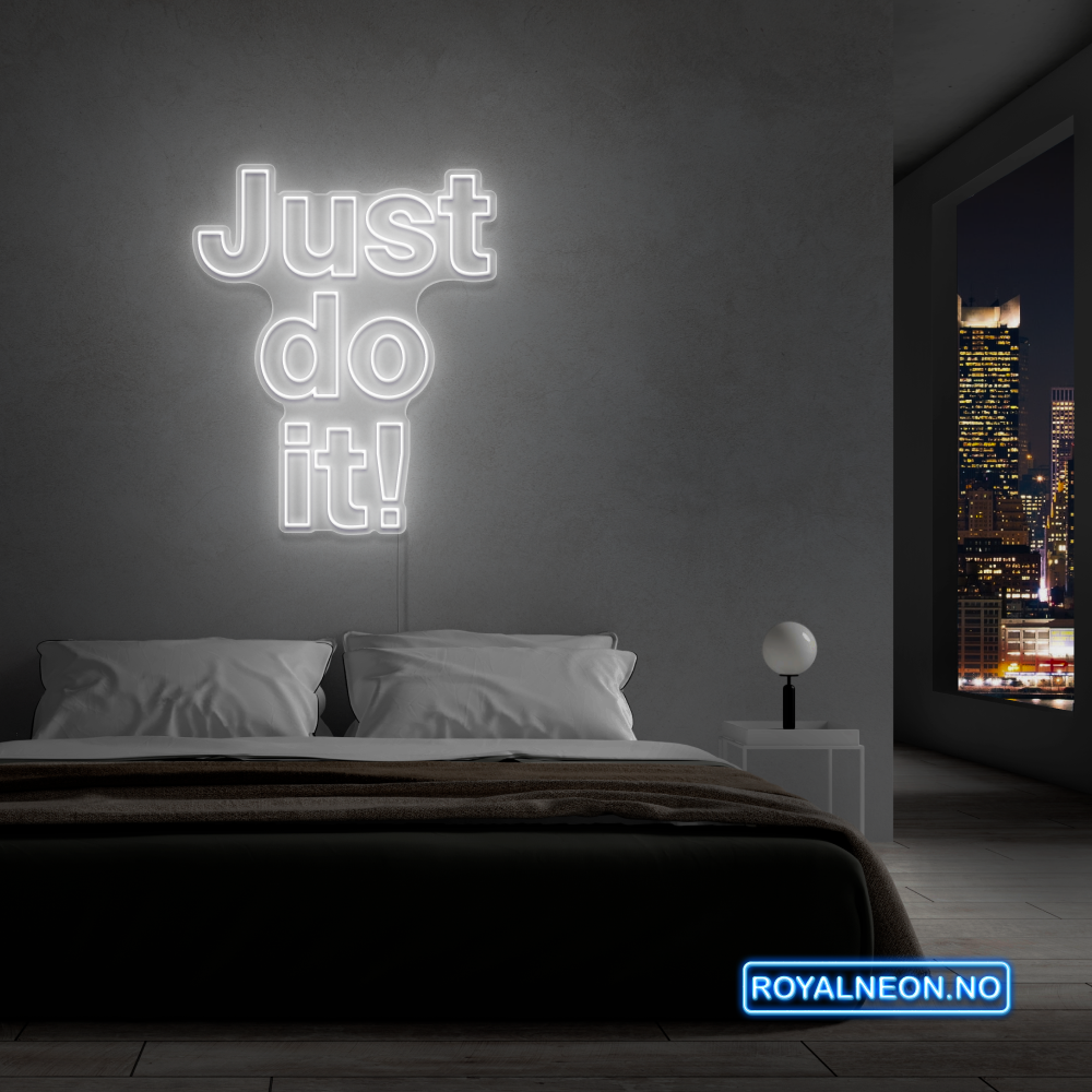 "Just do it!" LED NEONSKILT. Bestilling!