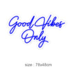 "Good Vibes Only" LED NEONSKILT. 78x48 cm. Bestilling!