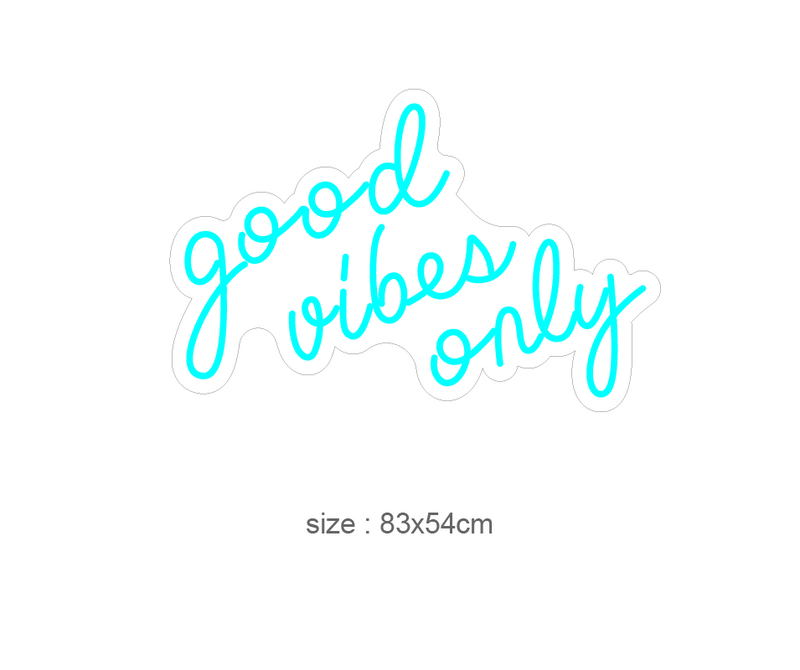 "good vibes only" LED NEONSKILT. 83x54 cm. Bestilling!
