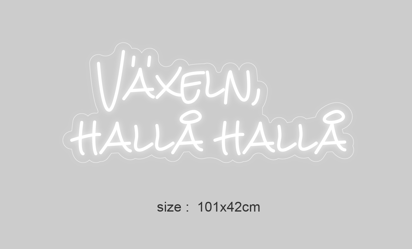 "Växeln, hallå hallå" LED NEONSKILT. Bestilling!