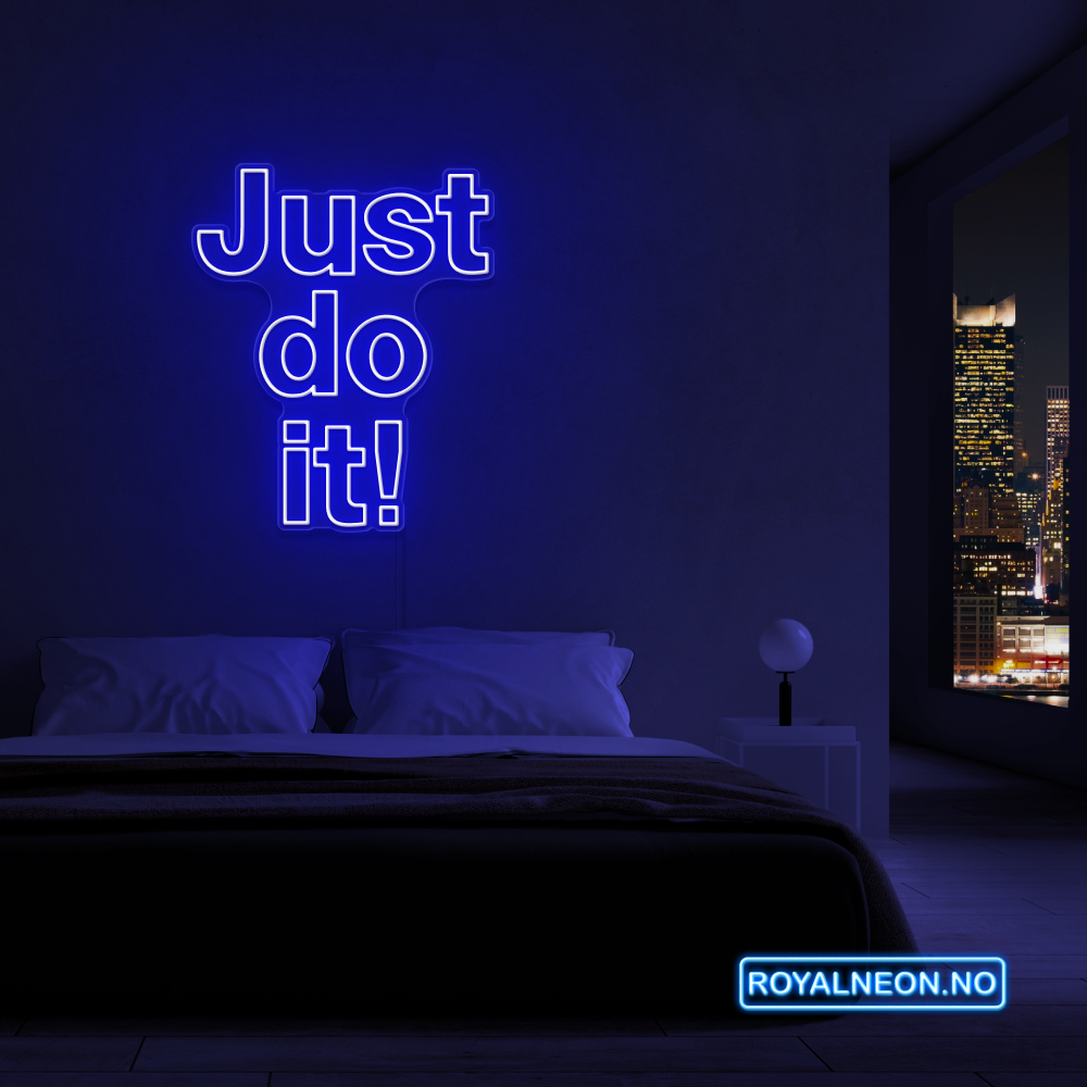 "Just do it!" LED NEONSKILT. Bestilling!