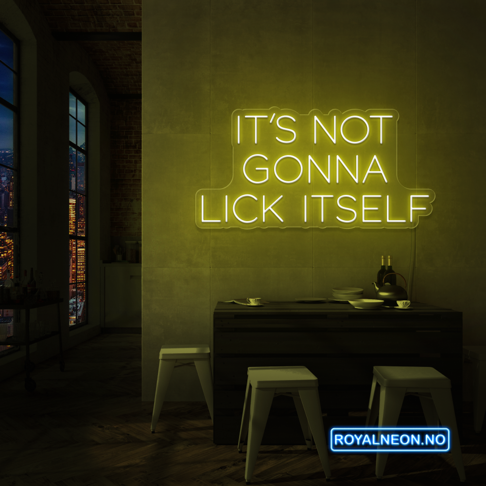 "IT´S NOT GONNA" Led Neonskilt - Bestilling!