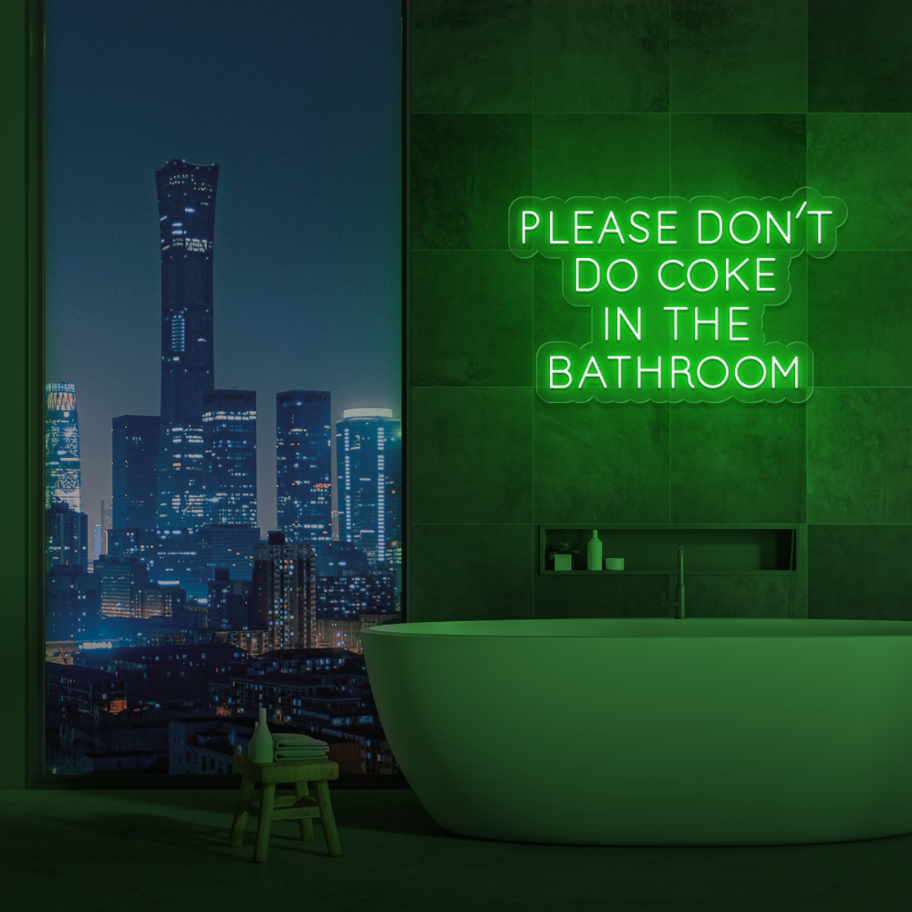 "Please don't do coke in the bathroom" Bestilling!