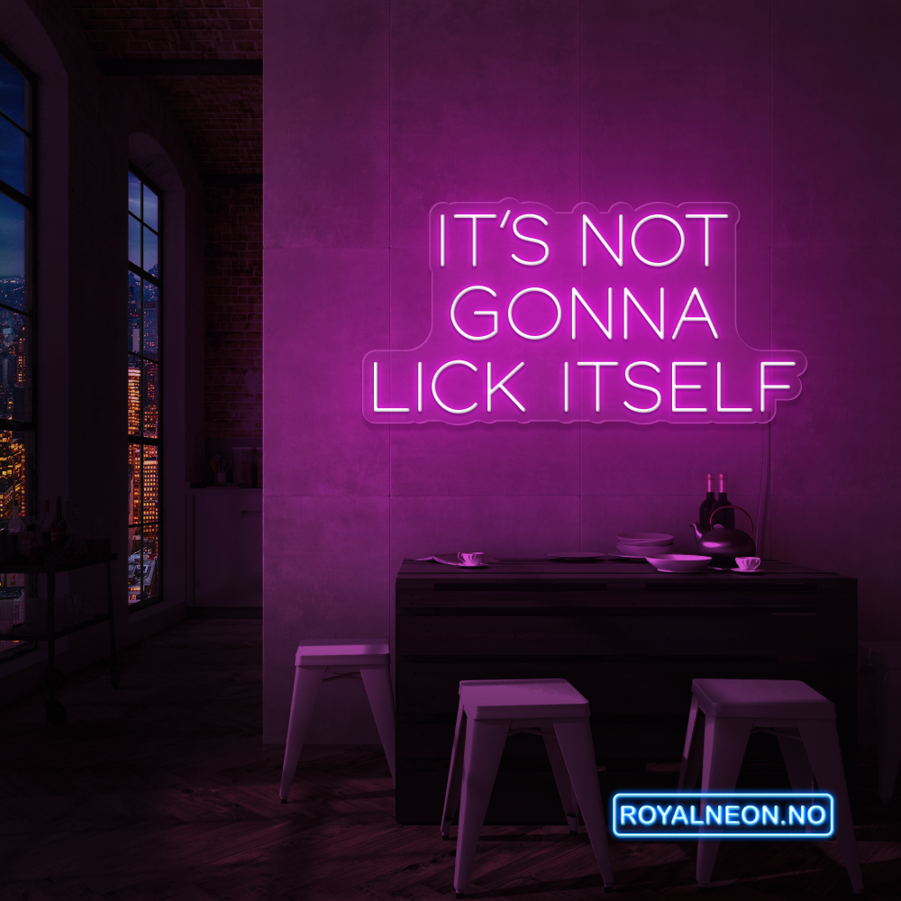 "IT´S NOT GONNA" Led Neonskilt - Bestilling!