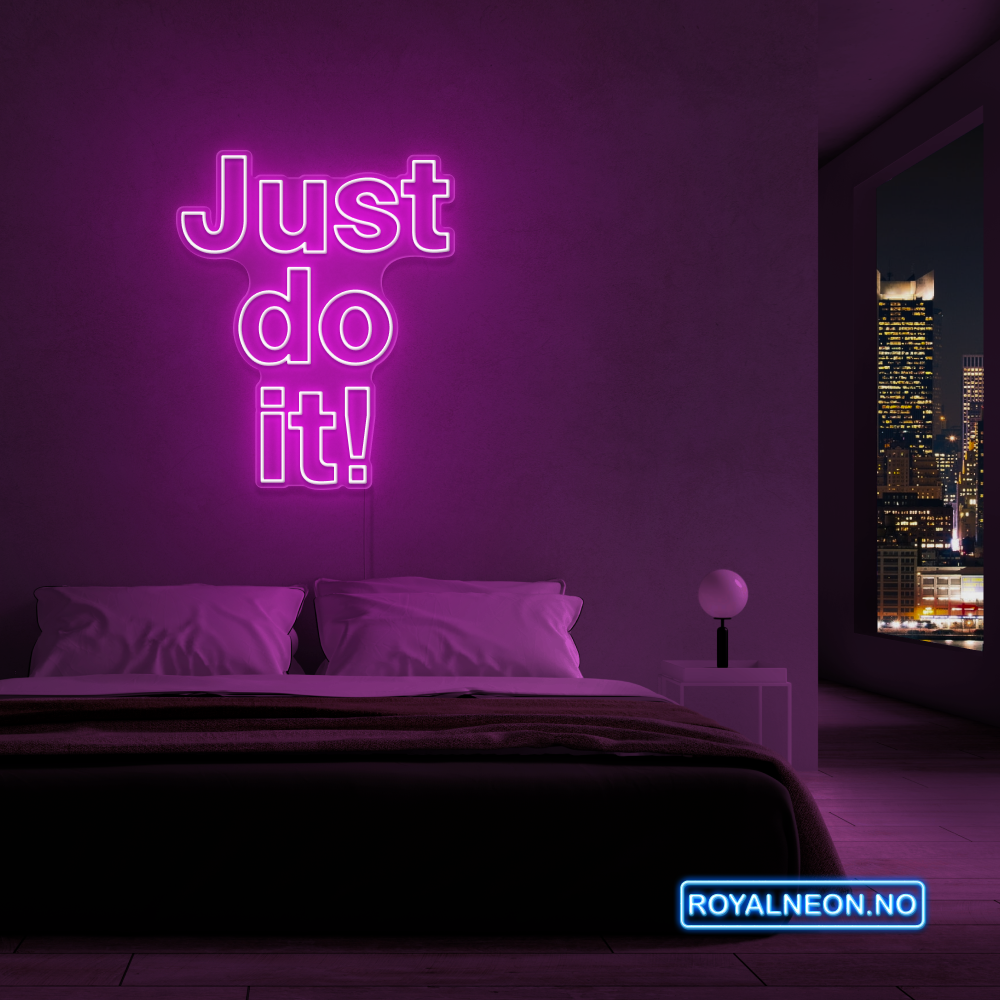 "Just do it!" LED NEONSKILT. Bestilling!
