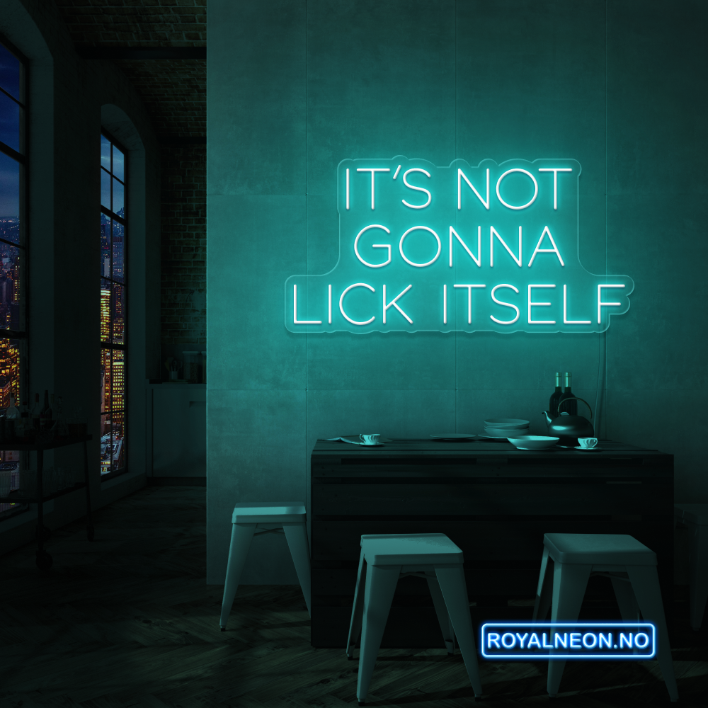 "IT´S NOT GONNA" Led Neonskilt - Bestilling!