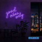 "good vibes only" LED NEONSKILT. 83x54 cm. Bestilling!