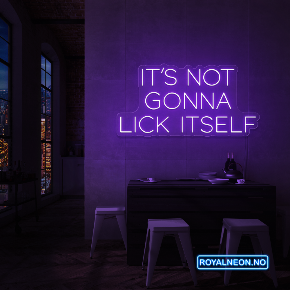 "IT´S NOT GONNA" Led Neonskilt - Bestilling!