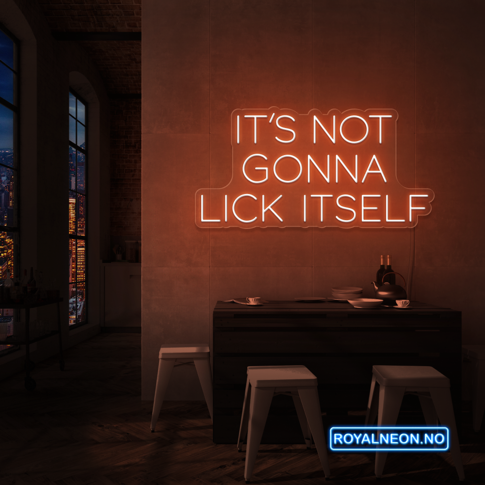 "IT´S NOT GONNA" Led Neonskilt - Bestilling!