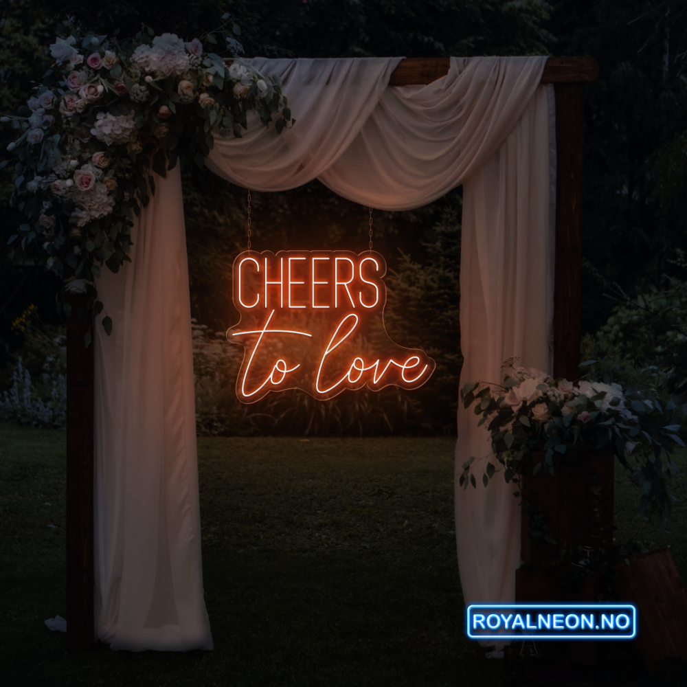 "CHEERS to love" Led Neonskilt. Bestilling!