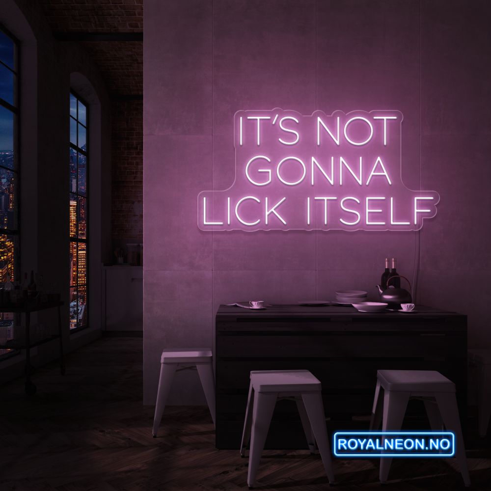 "IT´S NOT GONNA" Led Neonskilt - Bestilling!