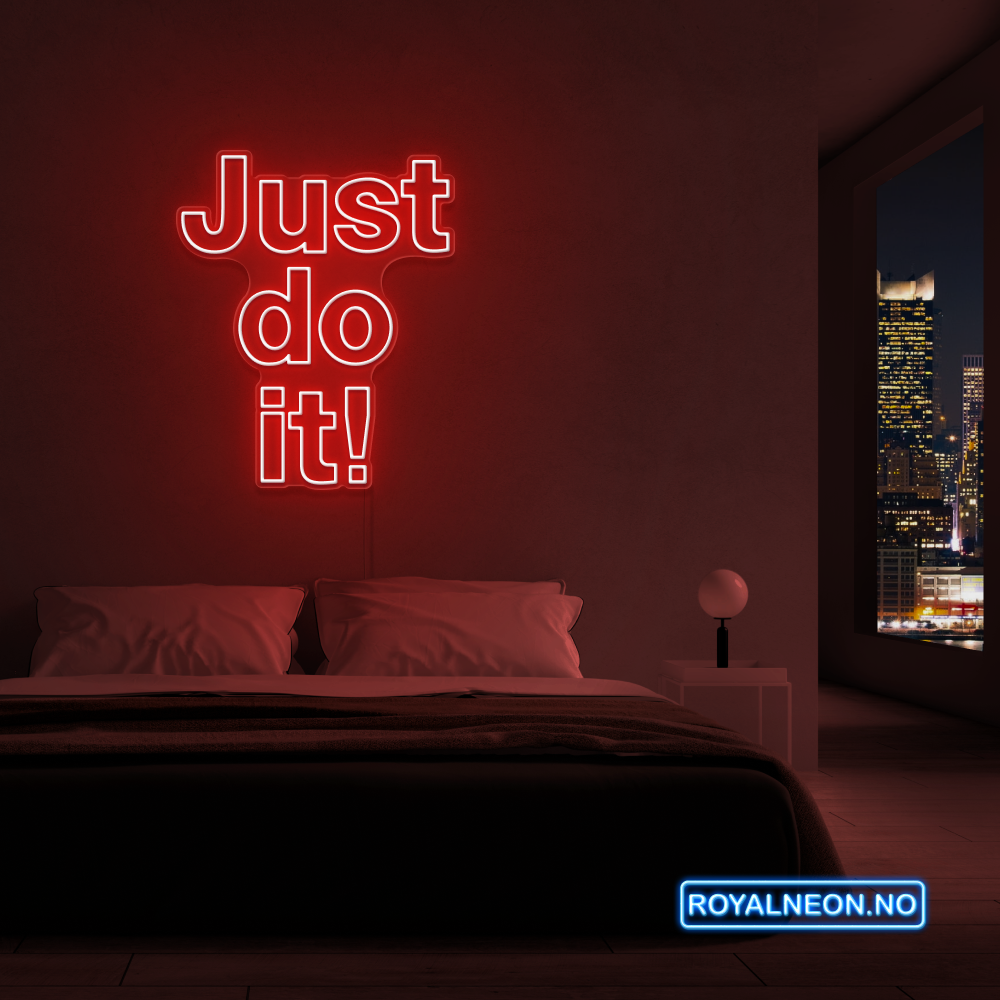 "Just do it!" LED NEONSKILT. Bestilling!