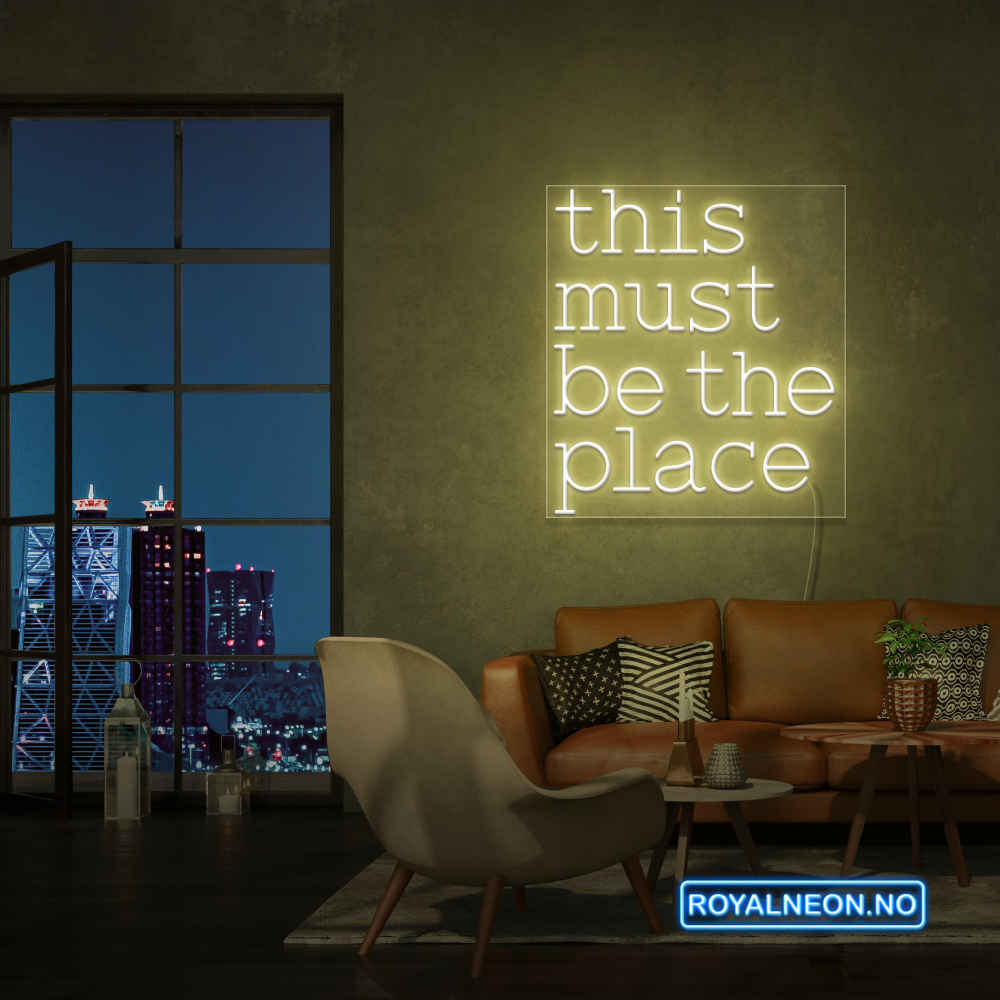 "this must be the place" Led neonskilt. Bestilling!