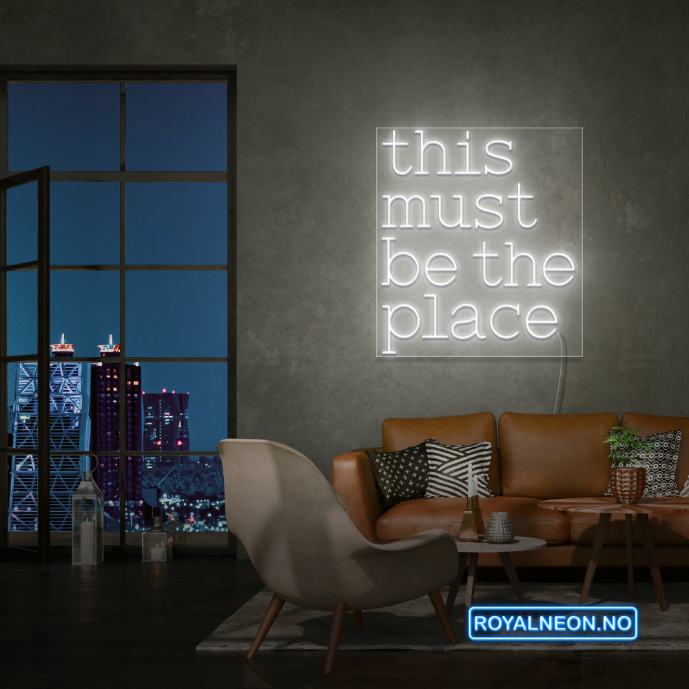 "this must be the place" Led neonskilt. Bestilling!