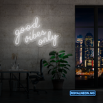 "good vibes only" LED NEONSKILT. 83x54 cm. Bestilling!